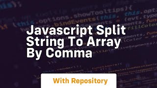 javascript split string to array by comma
