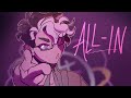 All In | OC Animatic