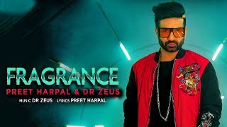 Fragrance: Preet Harpal | Dr. Zeus | Latest Punjabi Songs 2020 - NEW Punjabi song 2021