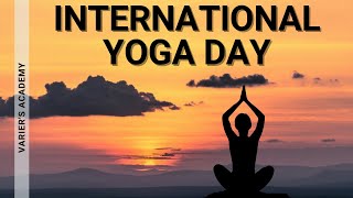 International Yoga Day| 21st June|Yoga and it's Benefits| Varier's Academy