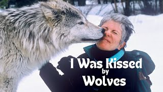 I Was Kissed by Wolves