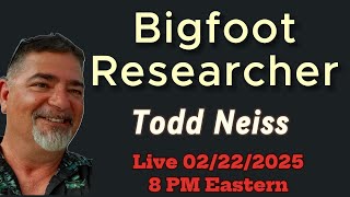 Bigfoot Researcher, Todd Neiss