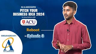 Pitch Your Business Idea 2024 | Reboot  - Episode 8