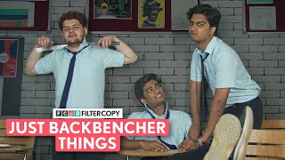 FilterCopy | Just Backbencher Things | Ft. @ManishKharage, Shashwat Chaturvedi & Jeet