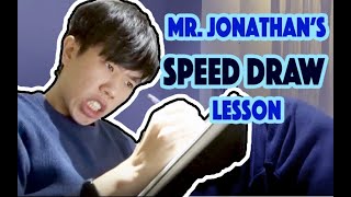 Mr  Jonathan's Speed Draw lesson