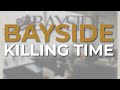 Bayside - Killing Time (Official Audio)