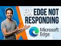How To Fix Microsoft Edge Error Not Responding (Easy Guide)