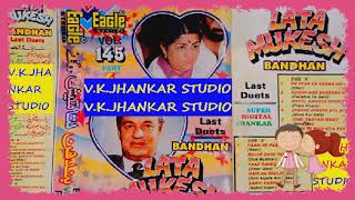 Ek pyar ka nagma hai~{Shor}~{Lata Mukesh Dutes~Album 04~vol 145}{Eagle jhankar}{v.k.jhankar studio}