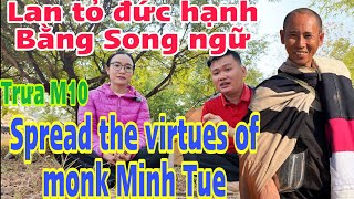 Lan Toả đức hạnh của Thầy bằng Song ngữ -  - Spread the virtues of monk Minh Tue-弘扬明德和尚的美德 #jackduky