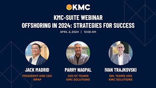 KMC-Suite Webinar | Offshoring in 2024: Strategies for Success