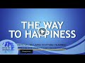 Ed Lapiz - THE WAY TO HAPPINESS  / Latest Video Message (Official YouTube Channel 2022)