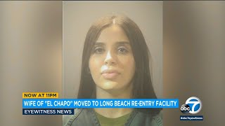 'El Chapo' Guzman's wife moved from prison to Long Beach halfway house