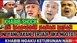 🔴HABIS BAALAWI‼️KH IMADUDDIN MUAK CECAR HABIS YANG NGOTOT JADI CUCU NABI#baalawi #debate #nasab