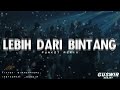 dj kau lebih dari bintang bintang dj guswir funkot remix 2022