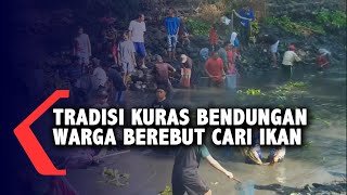 Tradisi Kuras Bendungan, Warga Berebut Cari Ikan