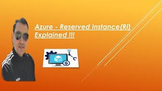 Azure - Reserved Instance(RI) Explained !!!
