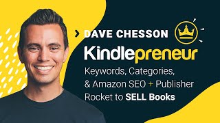 SPS 070: Keywords, Categories, Amazon SEO + Publisher Rocket to SELL Books (Dave Chesson Interview)