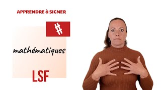 Signer MATHEMATIQUES (mathématiques) langue des signes française. Apprendre la LSF par configuration