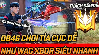 Ob46,Học Chơi Tỉa Cực Dễ như WAG Xbor Leo Huyền Thoại Siu Dễ #freefire #sangtaofreefire #TiepluaFFWS