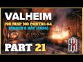 Valheim: No Map, No Portal Challenge | Part 21 (May, 2026)