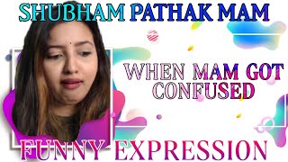 When Shubham Mam Got Confused due to the Live Chat in Session 😂Funny Expression | Shubham Pathak Mam