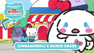 Cinnamoroll’s Dance Craze | Hello Kitty and Friends Supercute Adventures S2 EP 12