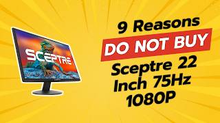 DON'T BUY Sceptre 22 Inch Monitor Before Watching This! 😱 (9 Reasons)