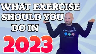 What exercise should you be doing in 2023?!