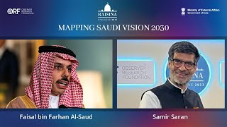 Prince Faisal Bin Farhan Al-Saud in-Conversation With Samir Saran | Raisina Dialogue 2023