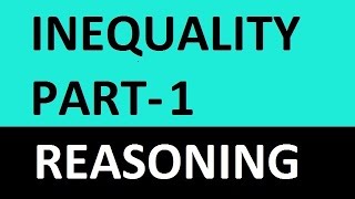 Inequalities in Reasoning Tricks For SBI PO , IBPS & SSC CGL [In Hindi] Part 1