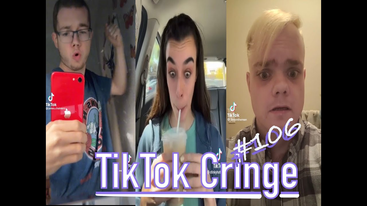 TikTok Cringe - CRINGEFEST #106 - YouTube