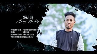 LEN HAOKIP || KIPAH UN || Video processed at GIBEON MEDIA