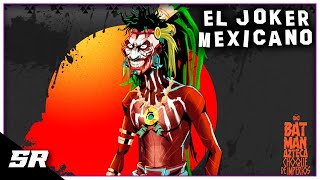 El NUEVO JOKER AZTECA (BATMAN AZTECA) #shorts #batman