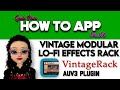 Vintage Modular Lo-Fi Effects Rack VintageRack on iOS - How To App on iOS! - EP 707 S10