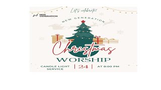 NEW GENERATION CHURCH | CHRISTMAS EVE SERVICE | GUNTUR I Worship-Word-Encounter |PAS. RONALD ROSS ||