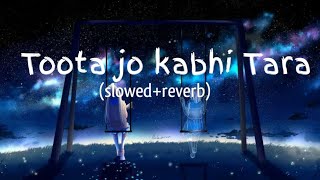 Toota Jo Kabhi Taara | Slowed + Reverb | Lyrics | A Flying Jatt | Use Headphones 🎧