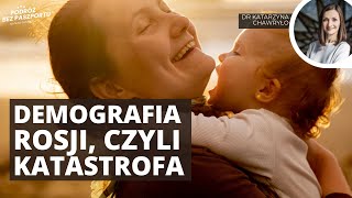 Sytuacja demograficzna Rosji | Katarzyna Chawryło