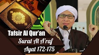 Al-A'raf 172-175 : Pengingat Orang Yang Tersesat | Buya Yahya | Tafsir Al-Qur'an | 20 April 2019