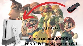 TUTORIAL - Como colocar jogos no PENDRIVE para jogar no NINTENDO WII