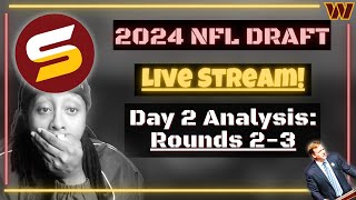 🏈2024 NFL Draft Rounds 2-3 LIVE STREAM! Predictions! Draft Trades? 🏈 Analyzing E