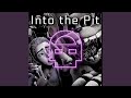 Into the Pit