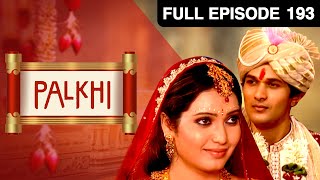 Paalkhi - Hindi TV Serial - Full Ep - 193 - Karishma Tanna, Abhay Vakil - Zee TV