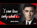 Franz kafka's Quotes which are better known in youth to not to Regret in Old Age #quotes | P7