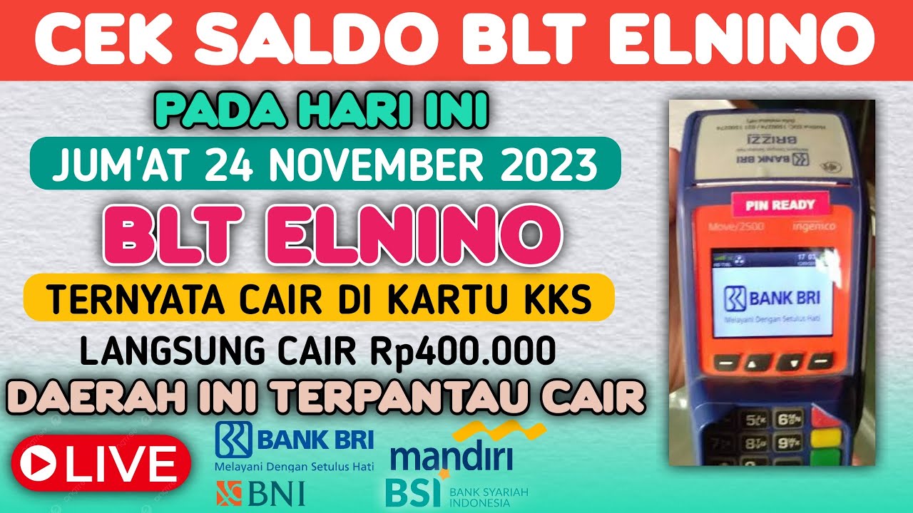 CEK SALDO BLT ELNINO PADA HARI INI JUM’AT 24 NOVEMBER 2023, DAERAH INI ...