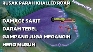 MULAI SEKARANG KALIAN ROAMNYA HARUS KHALLED!!! HERO PAKET KOMPLIT GINI DI JAMIN WS😋 - Mobile legends