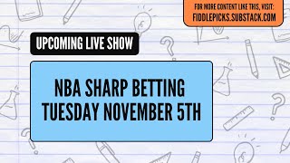 NBA Sharp Betting Tuesday November 5th