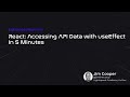 Accessing API Data with the useEffect hook: React Tutorial for Beginner's