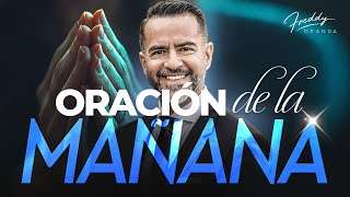 Oración de la Mañana🙏☀️  |  Freddy DeAnda