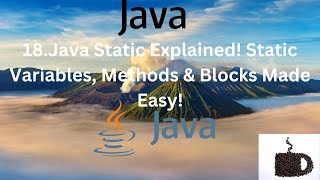 #18 Java Static Explained! Static Variables, Methods & Blocks Made Easy!