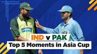 India vs Pakistan | Top 5 Moments in Asia Cup